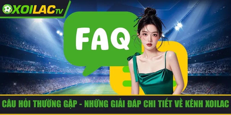 câu hỏi thường gặp