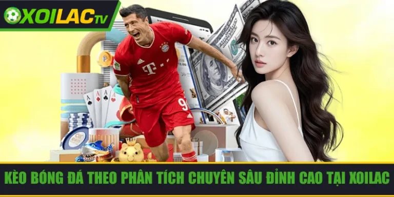 kèo bóng đá theo phân tích chuyên sâu