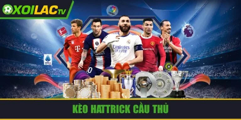 kèo hattrick cầu thủ