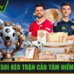 Soi kèo trận cầu tâm điểm